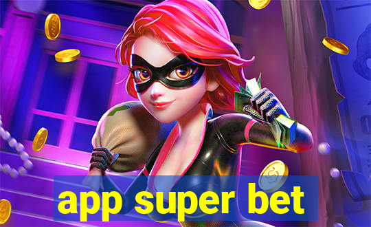 app super bet